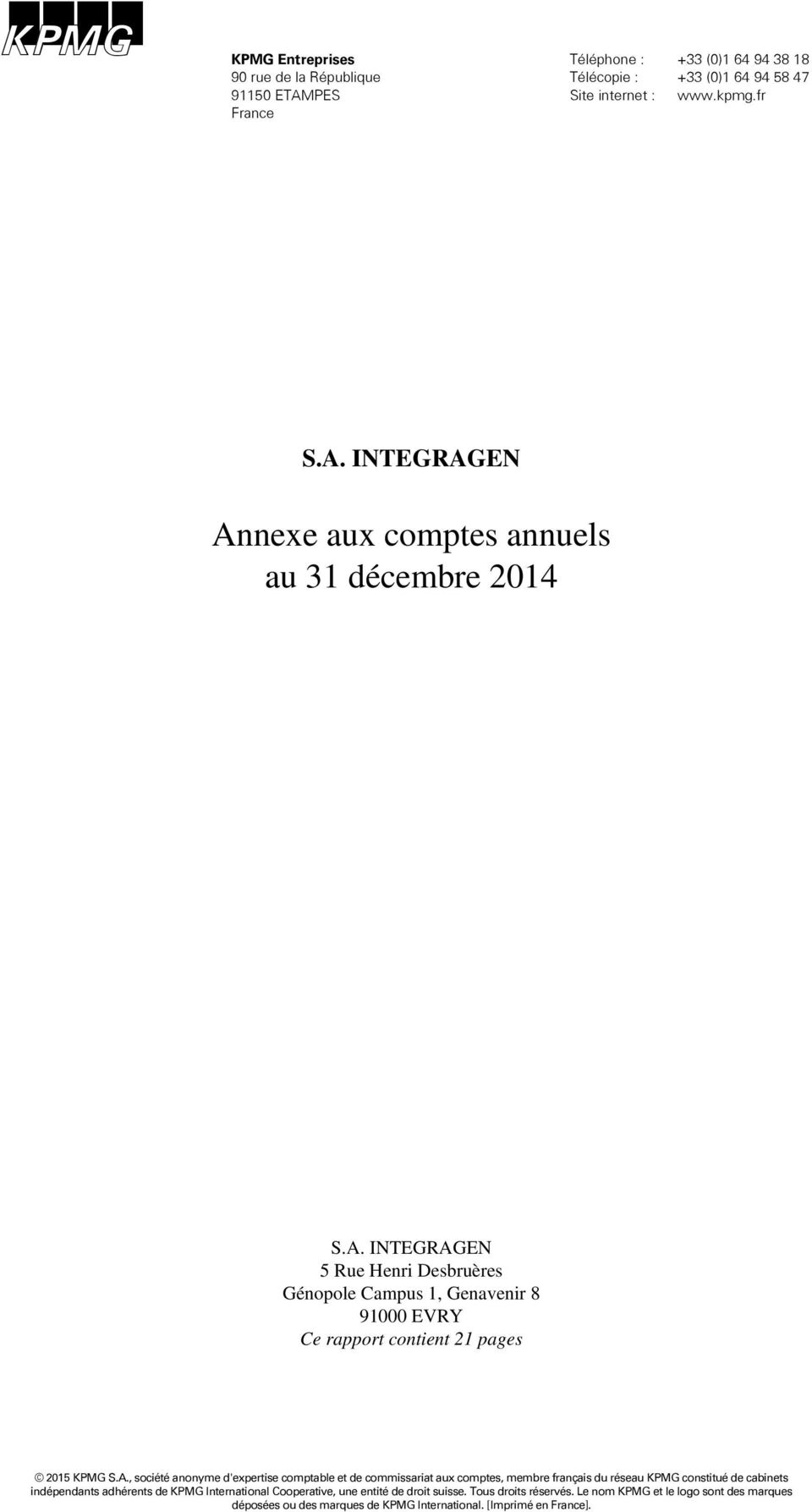 fr Annexe aux comptes annuels au 31 décembre 2014 5 Rue Henri Desbruères Génopole Campus 1, Genavenir 8