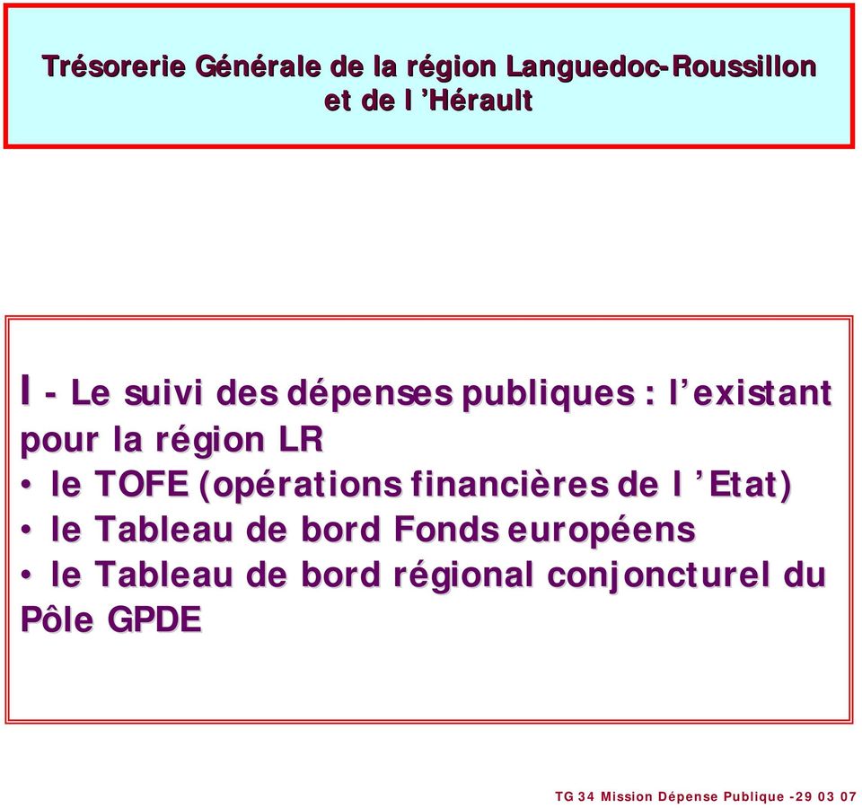 région LR le TOFE (opérations financières de l Etat) le Tableau de