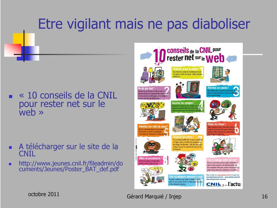 site de la CNIL http://www.jeunes.cnil.