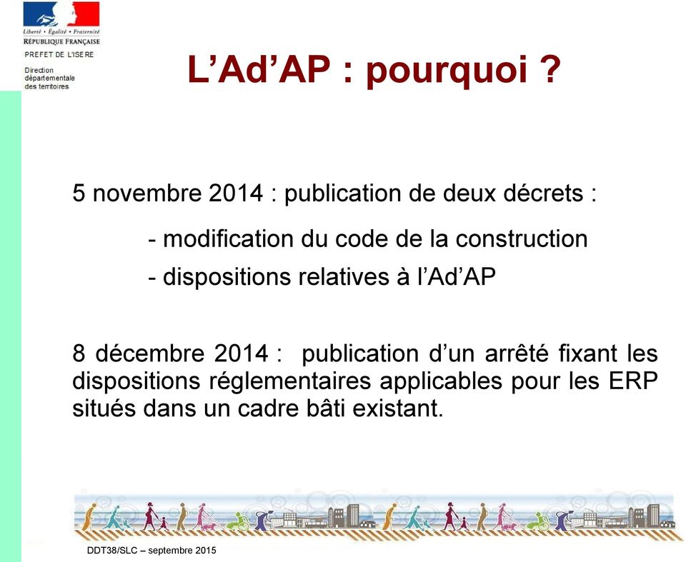 de la construction - dispositions relatives à l Ad AP 8 décembre 2014 :