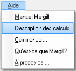 Calculs Margill La description de tous les calculs sont disponibles via l onglet «Aide» sous «Description des calculs». Le tableau suivant donne un aperçu des différents calculs effectués par Margill.