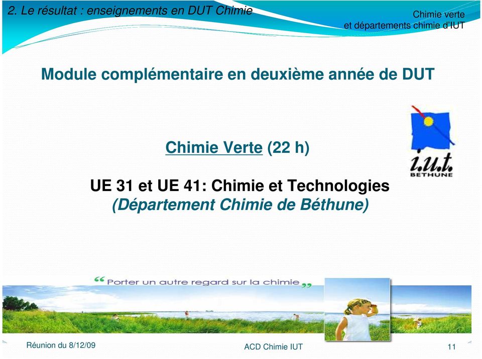 Chimie Verte (22 h) UE 31 et UE 41: Chimie et
