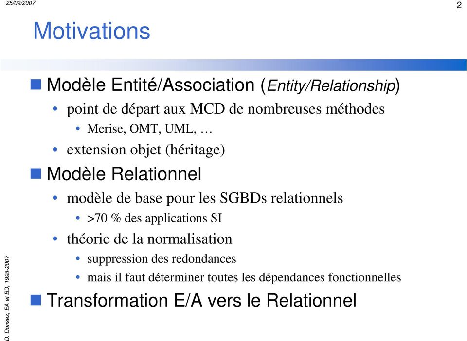 SGDs relationnels >70 % des applications SI théorie de la normalisation suppression des