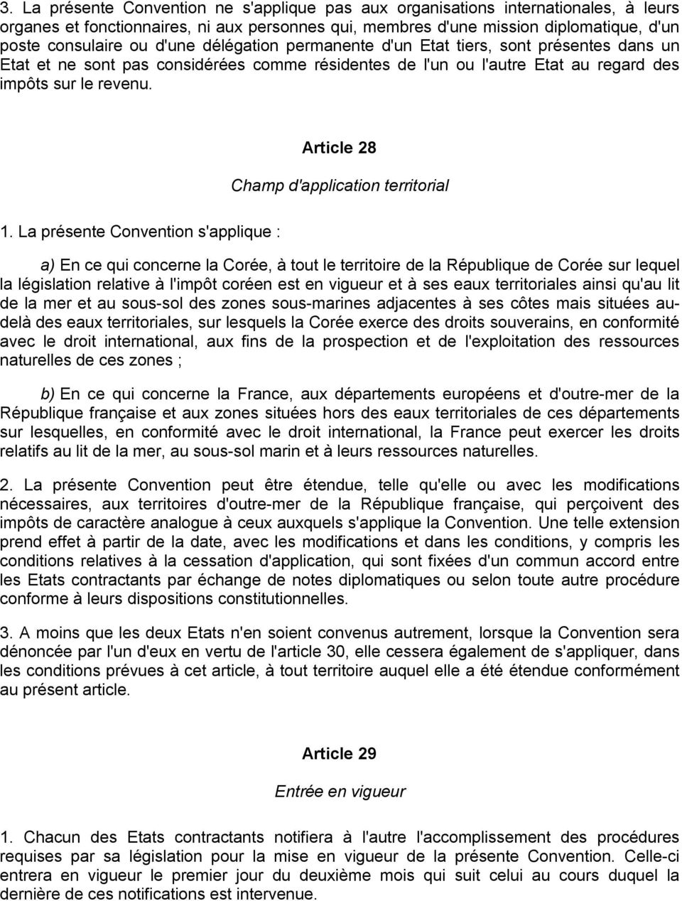 Article 28 Champ d'application territorial 1.