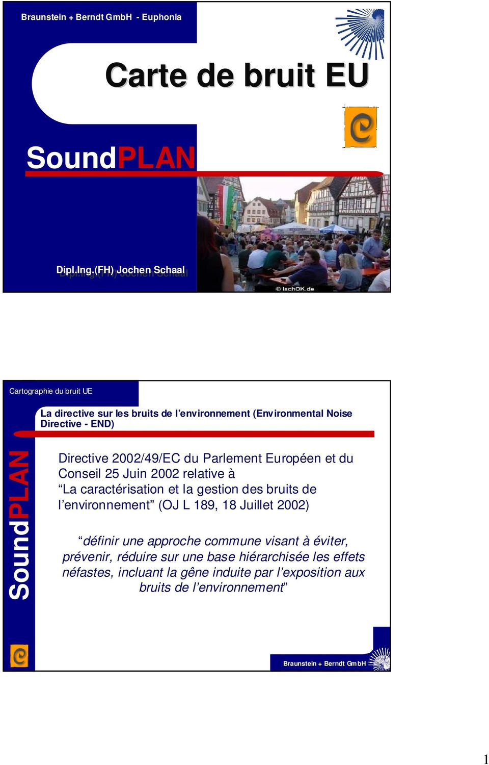 2002/49/EC du Parlement Européen et du Conseil 25 Juin 2002 relative à La caractérisation et la gestion des bruits de l