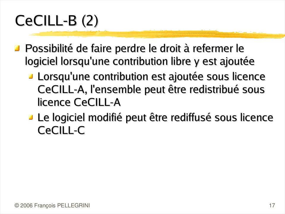 ajoutée sous licence CeCILL-A, l'ensemble peut être redistribué sous