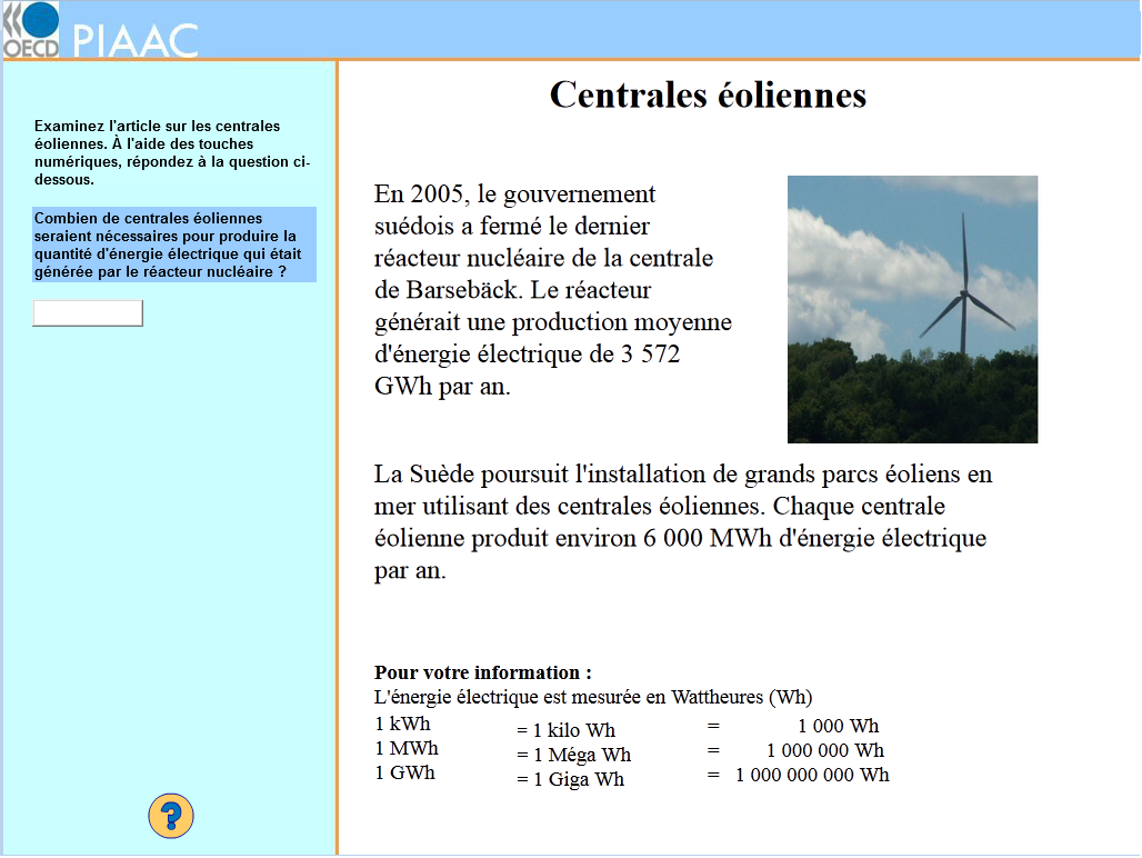 NUMERATIE Exemple 2 : Centrales éoliennes Cet exercice (de difficulté moyenne) se concentre sur les aspects suivants de la numératie : Contenu Processus