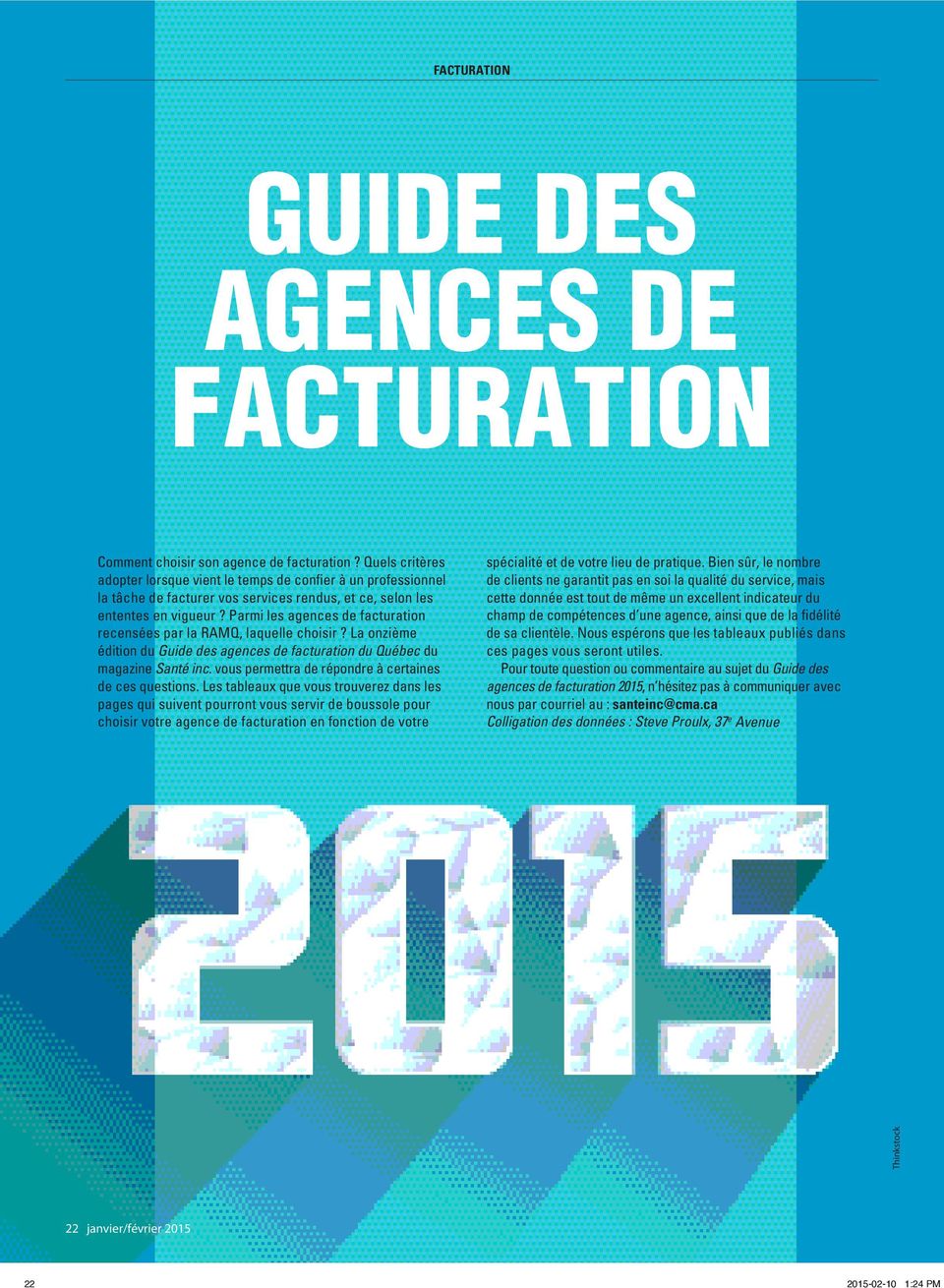 Parmi les agences de facturation recensées par la RAMQ, laquelle choisir? La onzième édition du Guide des agences de facturation du Québec du magazine Santé inc.