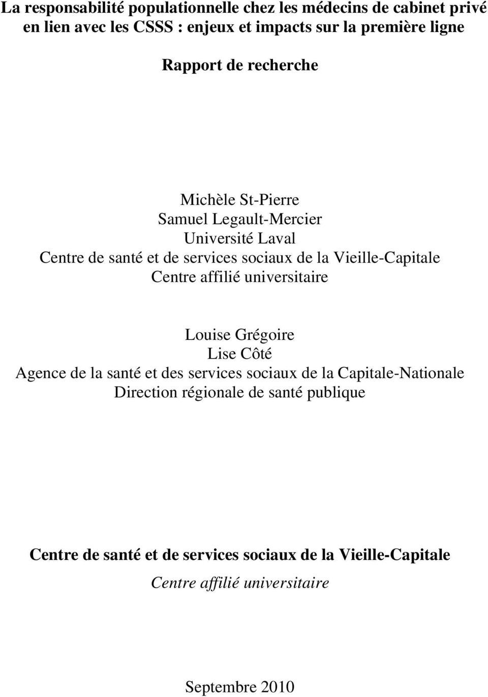 Vieille-Capitale Centre affilié universitaire Louise Grégoire Lise Côté Agence de la santé et des services sociaux de la