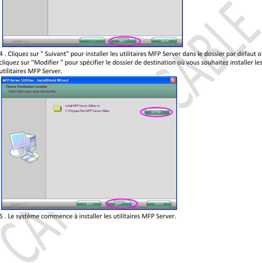 4. Cliquez sur " Suivant" pour installer les utilitaires MFP Server dans le dossier par défaut ou cliquez sur "Modifier " pour spécifier le