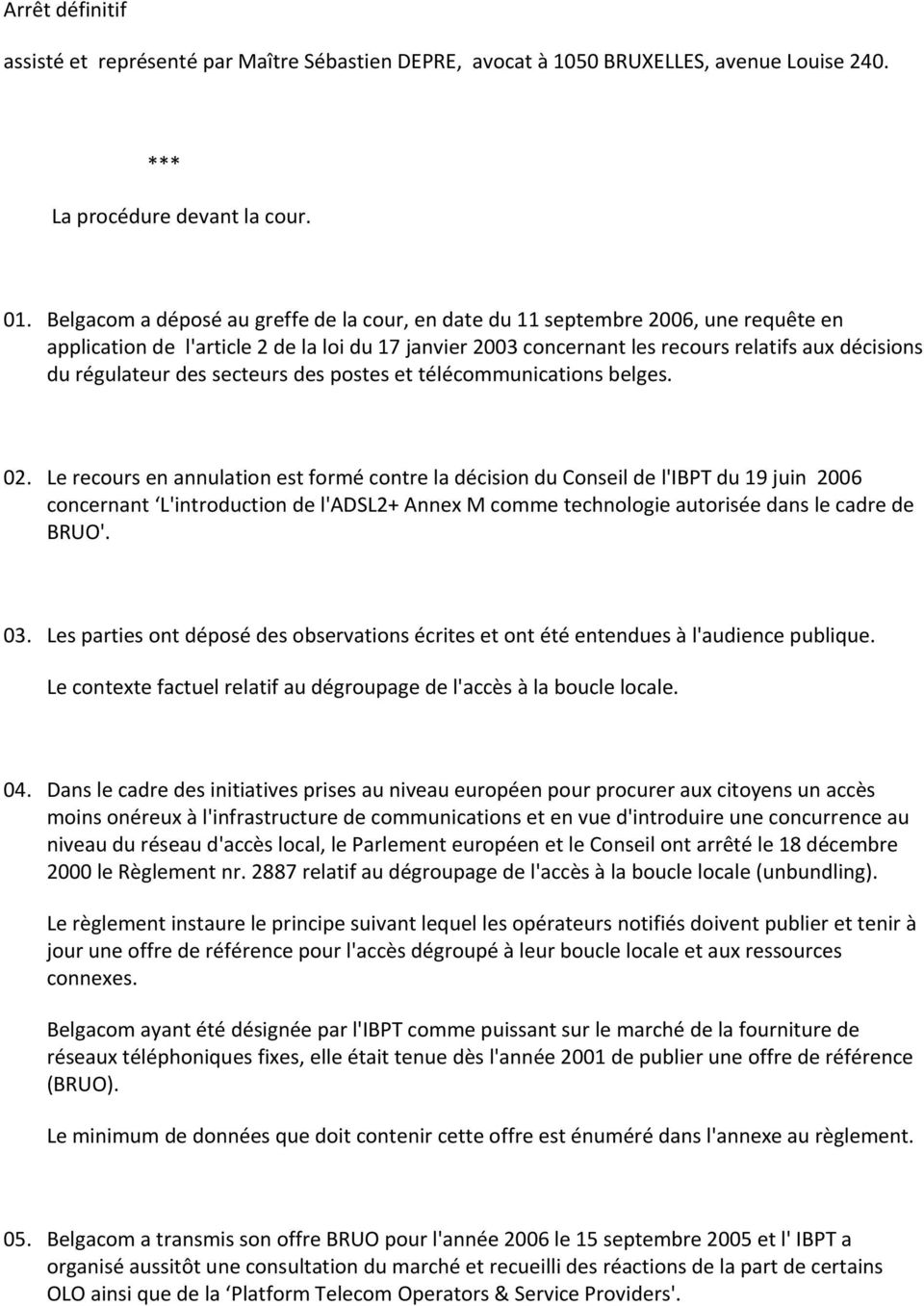 régulateur des secteurs des postes et télécommunications belges. 02.