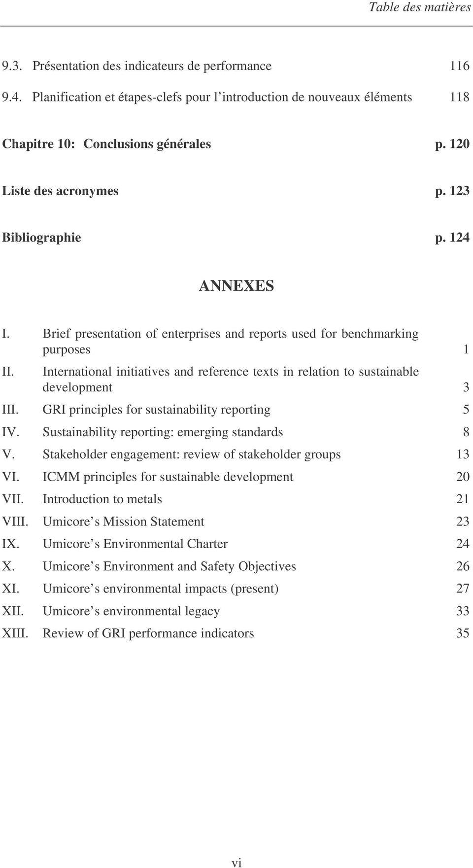International initiatives and reference texts in relation to sustainable development 3 III. GRI principles for sustainability reporting 5 IV. Sustainability reporting: emerging standards 8 V.