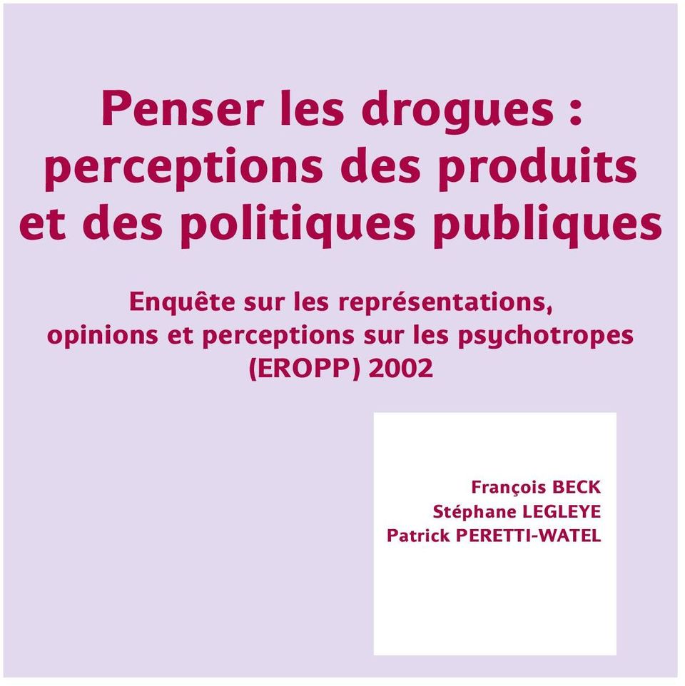 opinions et perceptions sur les psychotropes (EROPP)