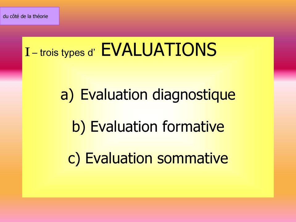 Evaluation diagnostique b)
