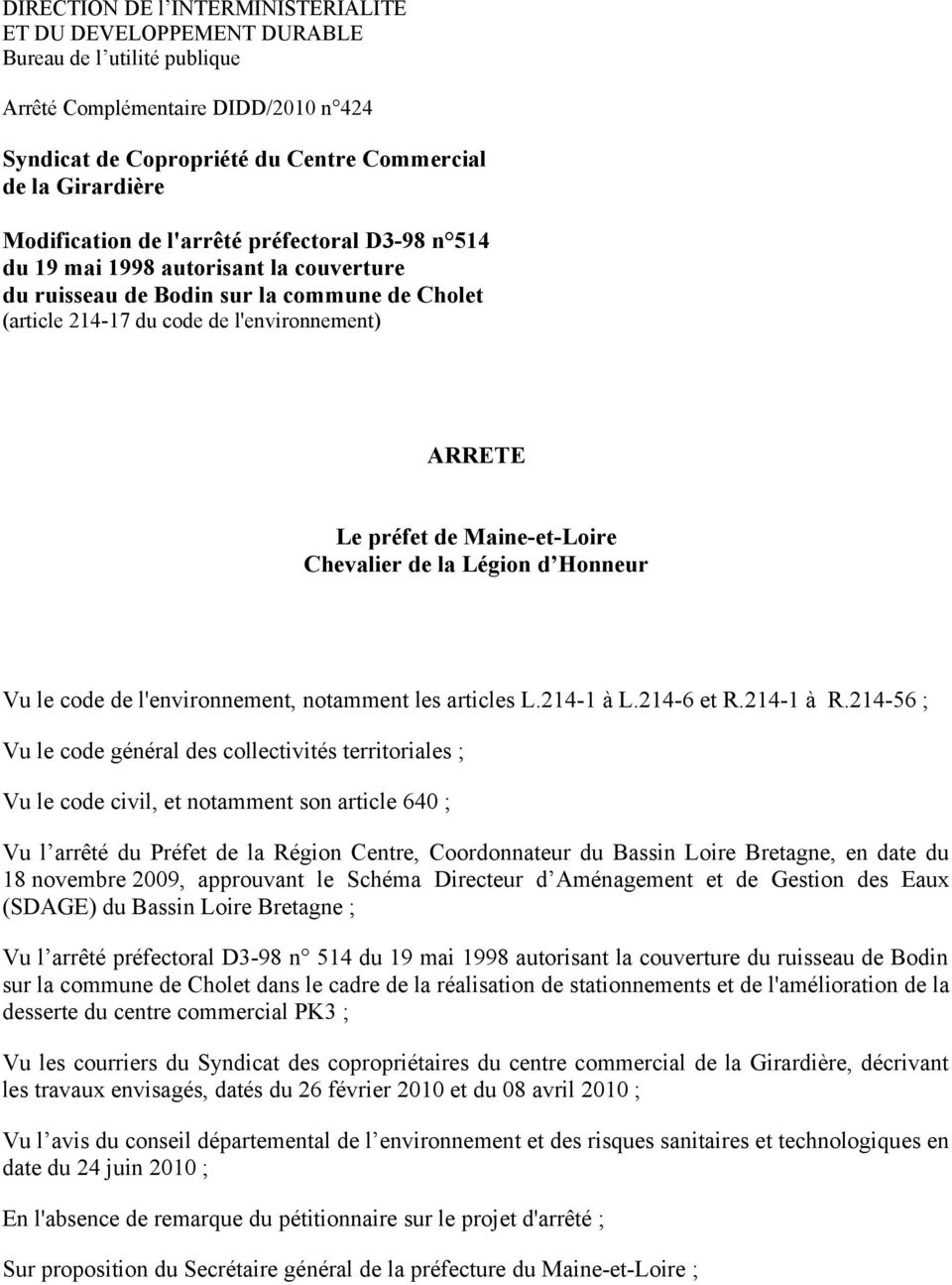 Maine-et-Loire Chevalier de la Légion d Honneur Vu le code de l'environnement, notamment les articles L.214-1 à L.214-6 et R.214-1 à R.