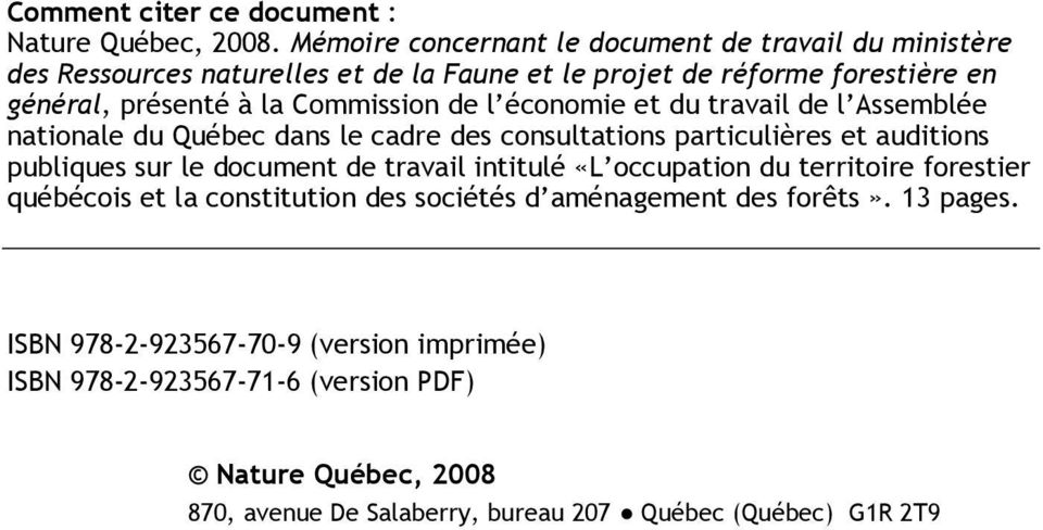 Commission de l économie et du travail de l Assemblée nationale du Québec dans le cadre des consultations particulières et auditions publiques sur le document de