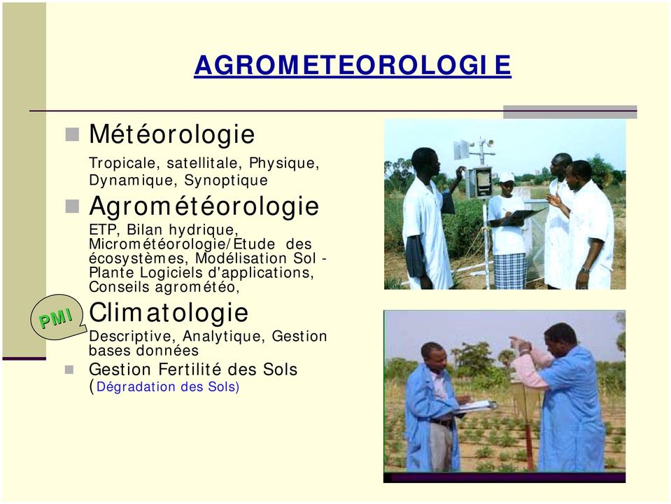 Modélisation Sol - Plante Logiciels d'applications, Conseils agrométéo, # Climatologie
