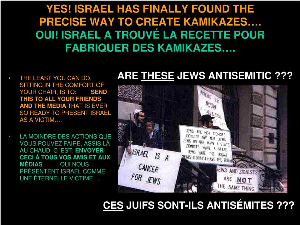 READY TO PRESENT ISRAEL AS A VICTIM. ARE THESE JEWS ANTISEMITIC?