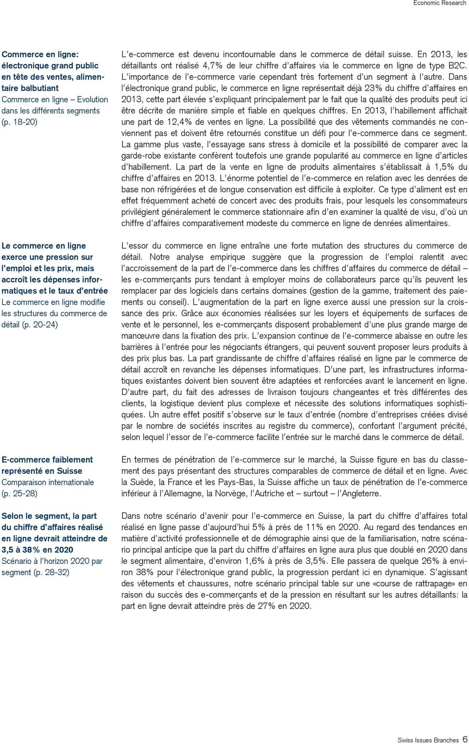 (p. 20-24) E-commerce faiblement représenté en Suisse Comparaison internationale (p.