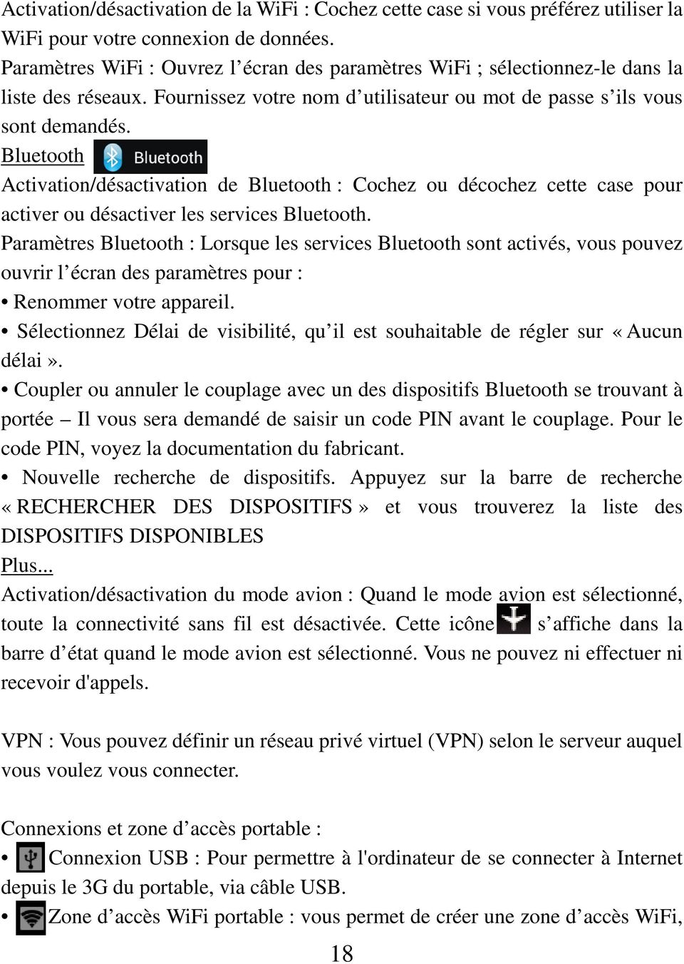 Bluetooth Activation/désactivation de Bluetooth : Cochez ou décochez cette case pour activer ou désactiver les services Bluetooth.
