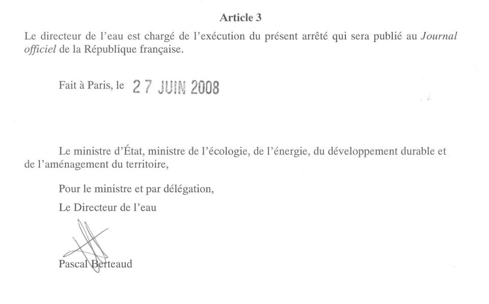 du présent arrêté qui sera publié au Journal Fait à Paris, le 2 7 J U1r~2008 Le ministre