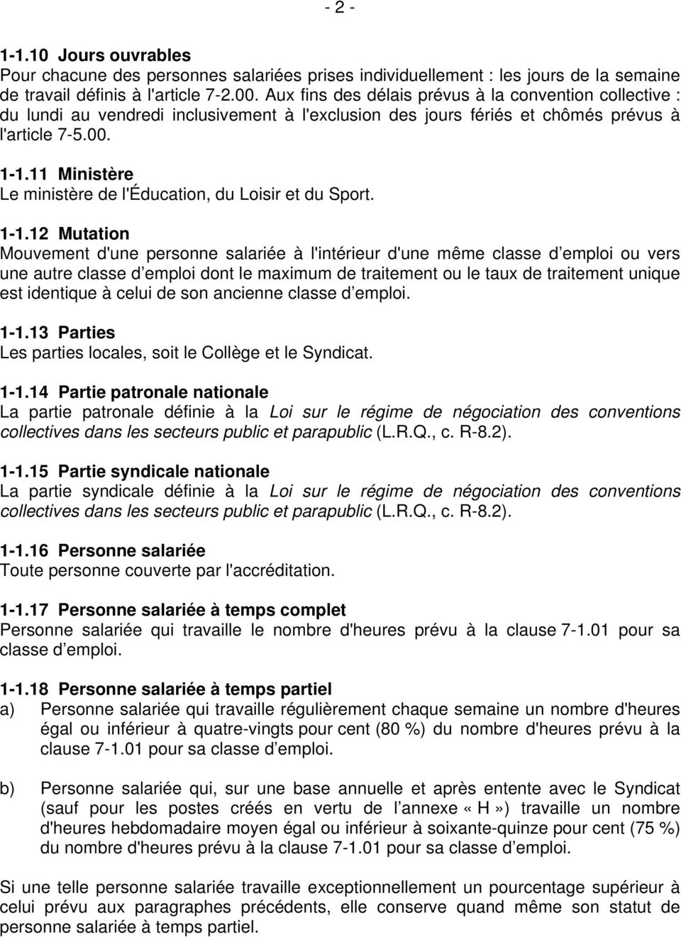 11 Ministère Le ministère de l'éducation, du Loisir et du Sport. 1-1.