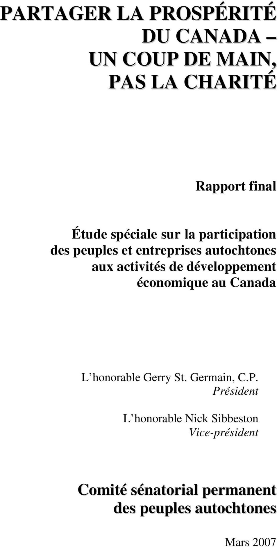 développement économique au Canada L honorable Gerry St. Germain, C.P.