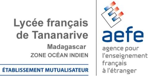 Lycée Français de Tananarive Ambatobe - BP 4019 101 Antananarivo MADAGASCAR http://www.egd.mg Courriel : secprov.adjoint@egd.mg Tel : +261 20 23.