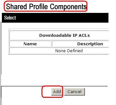 Dans la barre de navigation, cliquez sur les composants partagés de profil, et cliquez sur IP téléchargeable ACLs.