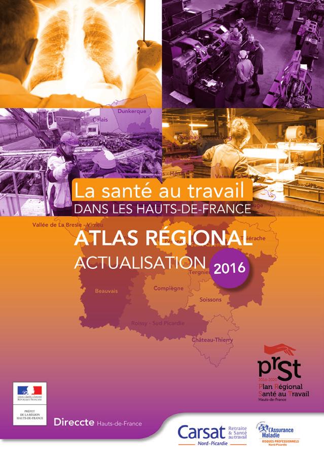 atlas régional - actualisation 2016 La santé au travail dans les Hauts-deFrance» disponible sur : http://hauts-de-france.direccte.gouv.fr/ www.carsat-nordpicardie.fr http://entreprendre-ensemble.