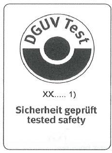 Traduction de l interprétation originale en allemand Rear of the DGUV Test Certificate DGUV Test mark 1) Certificate number If necessary, the DGUV mark must be provided with an
