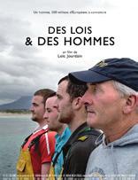 Films Des lois et des hommes DU 18 AU 24 OCTOBRE 2017 Film documentaire français, irlandais de Loïc Jourdain. 1h30. Documentaire.