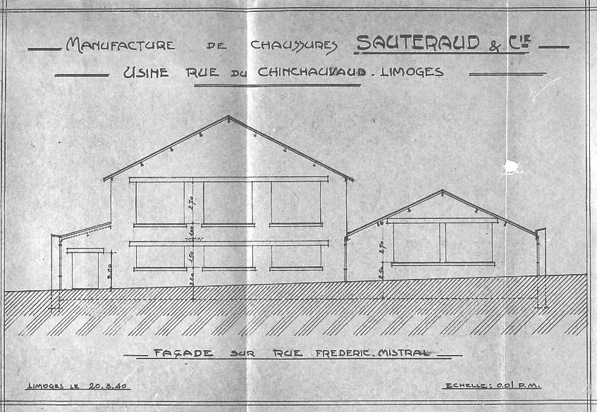 Doc.3 «Manufacture de chaussures SAUTERAUD et Cie Usine rue du Chinchauvaud Limoges Façade sur rue Frédéric-Mistral». Façade de l atelier projeté en 1940.