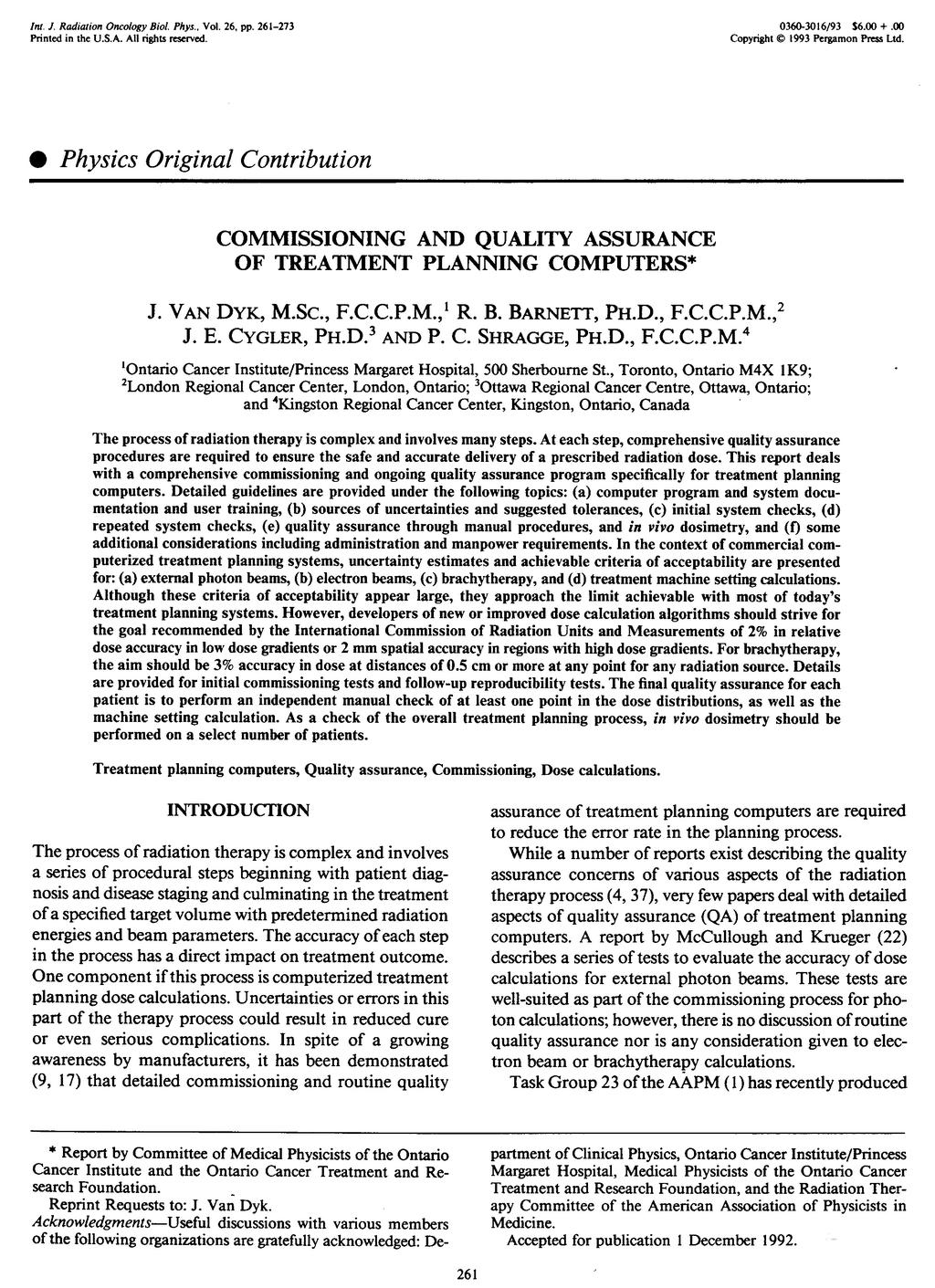 Introduction n Van Dyk et al.: Commissioning and QA of Treatment Planning Computers.