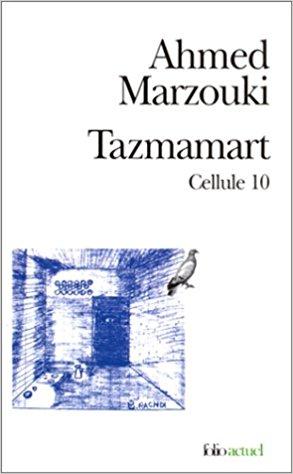 Cellule 10 Tazmamart Ahmed Marzouki Pdf 18