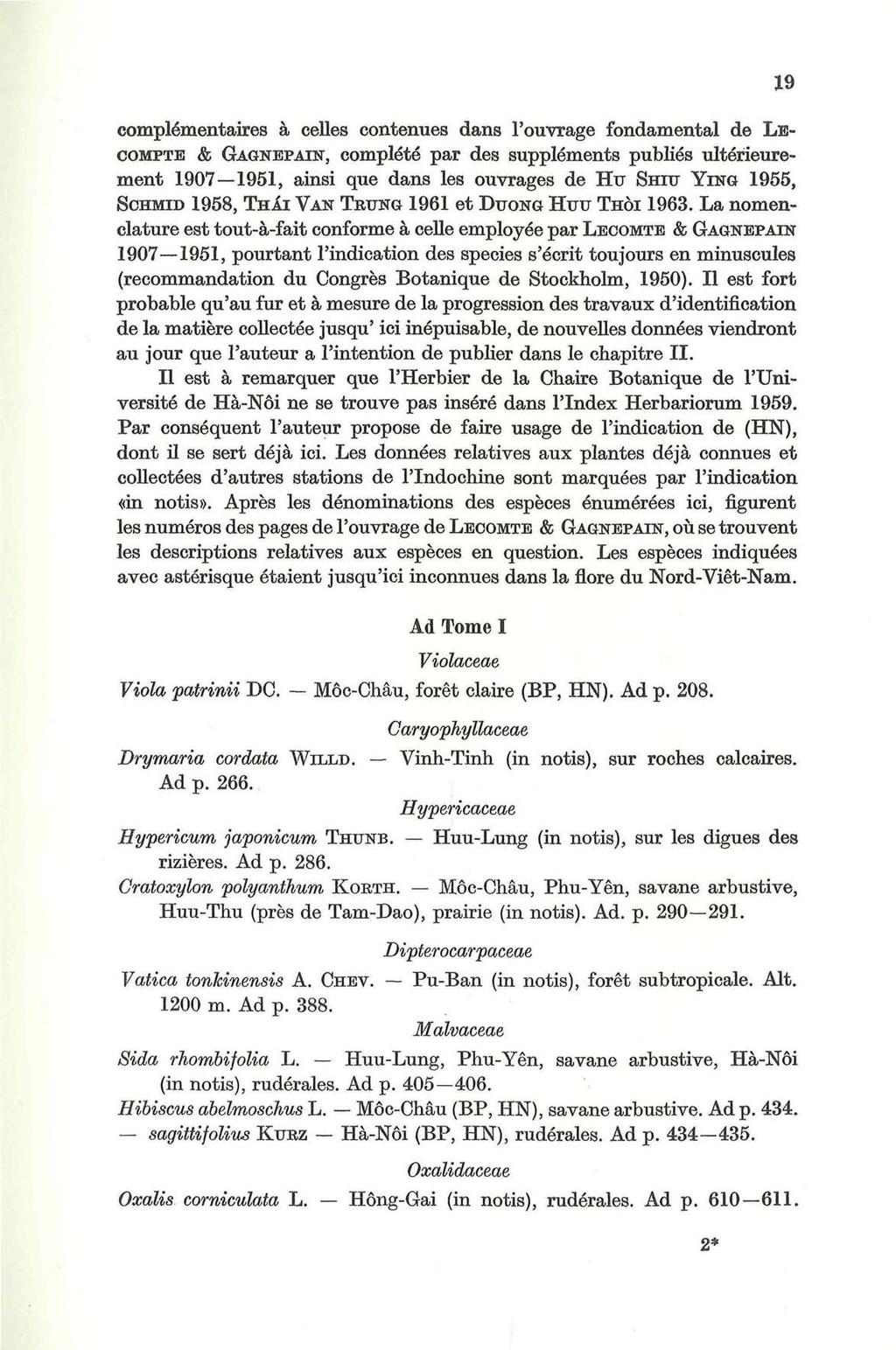 complementaires ä celles contenues dans l'ouvrage fundamental de LE- COMPTE & GAGNEPAIN, complete par des supplements publies ulterieurement 1907 1951, ainsi que dans les ouvrages de Hu SHITJ YING