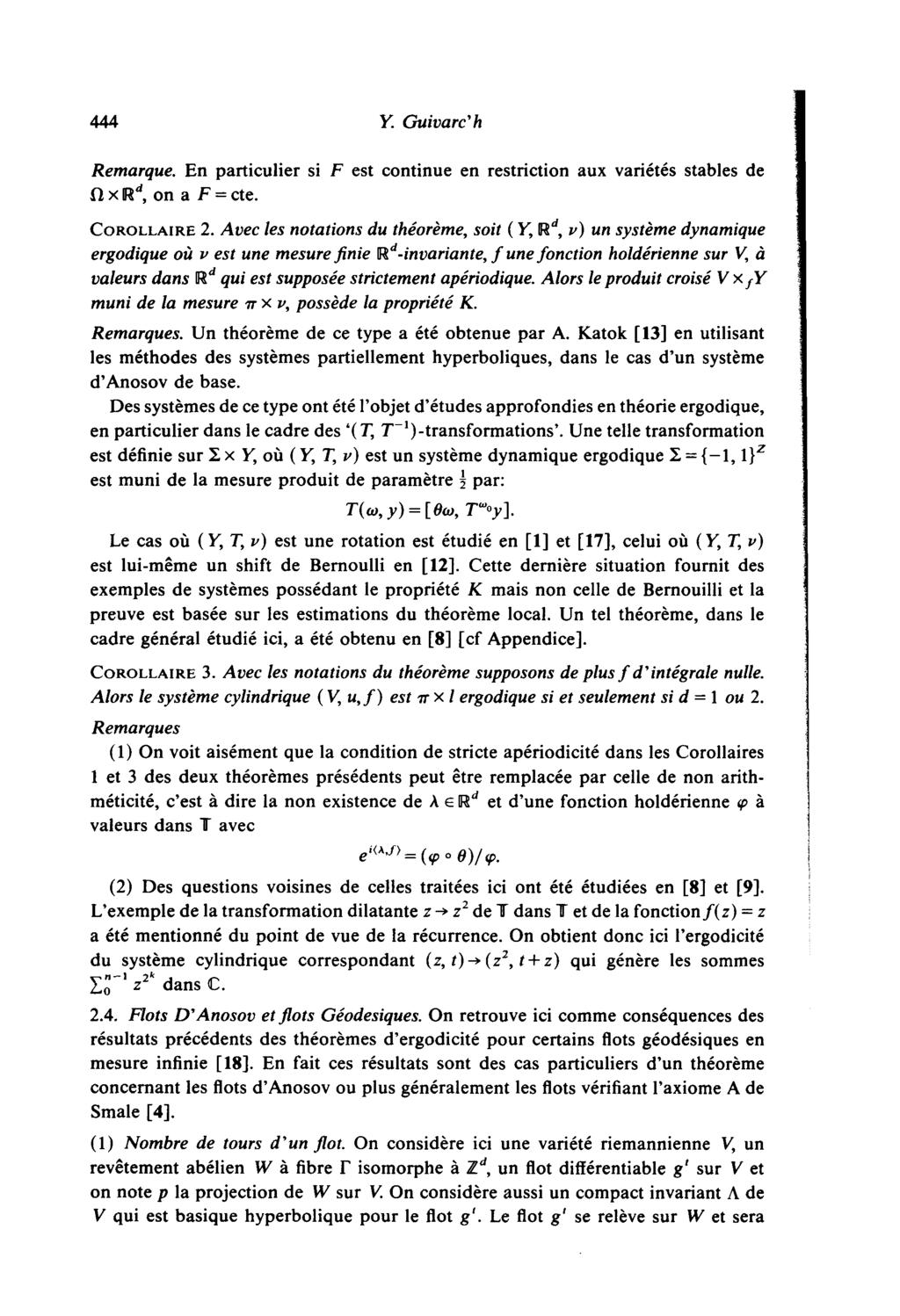 444 Y. Guivarc'h Remarque. En particulier si F est continue en restriction aux varietes stables de ft x U d, on a F = cte. COROLLAIRE 2.