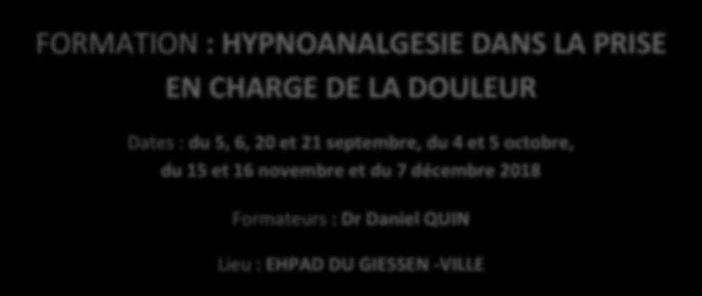 CHARGE DE LA DOULEUR Dates : du 5, 6, 20 et