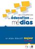 Les compétences en éducation aux. médias. un enjeu éducatif majeur CADRE GÉNÉRAL