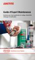 Guide d Expert Maintenance. Solutions pour toute application de collage, étanchéité, nettoyage et lubrification