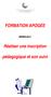 FORMATION APOGÉE. Réaliser une inscription. pédagogique et son suivi