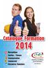 Catalogue Formation. Bureautique Gestion / Finance Communication Commercial Ressources Humaines