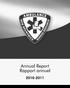 2010-2011 ANNUAL REPORT RAPPORT ANNUEL 2010-2011