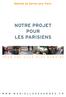 NOTRE PROJET POUR LES PARISIENS