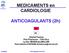 MEDICAMENTS en CARDIOLOGIE. ANTICOAGULANTS (2h)