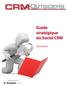 Guide stratégique du Social CRM