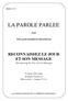 LA PAROLE PARLEE PAR WILLIAM MARRION BRANHAM RECONNAISSEZ LE JOUR ET SON MESSAGE. (Recognizing the Day and its Message)
