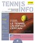 Le tennis, un impact. N o 458. L affiche 2014. Économie. Bourgogne. Dossier Tennis féminin Au bonheur des dames!