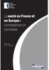 La santé en France et en Europe : convergences et contrastes. Collection Avis et Rapports