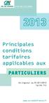 Principales conditions tarifaires applicables aux PARTICULIERS. En vigueur au 01/01/2013 Tarifs TTC. www.ca-valdefrance.fr